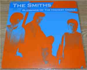 The Smiths - Blessings Of The Highest Order