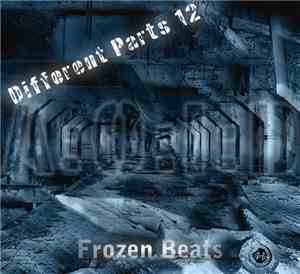 Various - Different Parts 12 - Frozen Beats