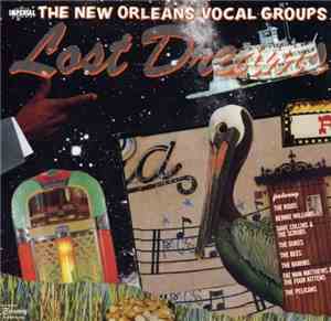 Various - Lost Dreams - The New Orleans Vocal Groups