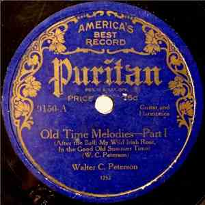 Walter C. Peterson - Old Time Melodies-Part I / Old Time Melodies-Part II