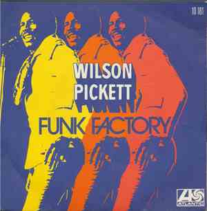 Wilson Pickett - Funk Factory