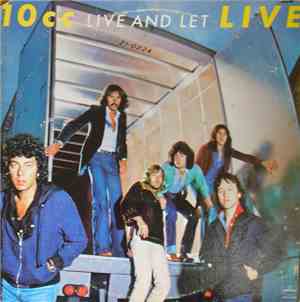 10cc - Live And Let Live
