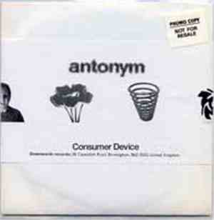 Antonym - Shattering Of An Illusion / Consumer