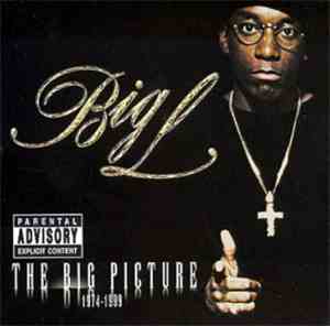 Big L - The Big Picture 1974 - 1999