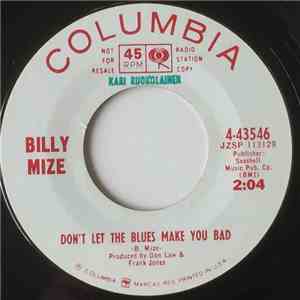 Billy Mize - Don't Let The Blues Make You Bad /Walking My Fool