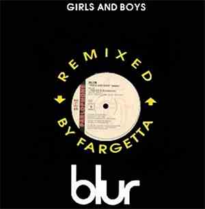Blur - Girls And Boys (Remixed By Fargetta)