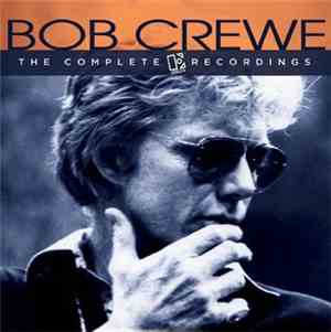 Bob Crewe - The Complete Elektra Recordings