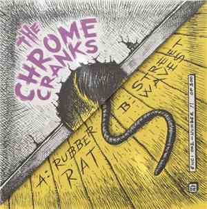 Chrome Cranks - Rubber Rat b/w Street Waves