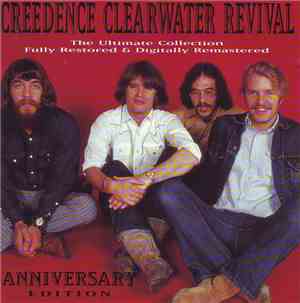 Creedence Clearwater Revival - The Ultimate Collection - Anniversary Editio ...