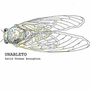 David Thomas Broughton - UnAbleTo