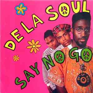 De La Soul - Say No Go