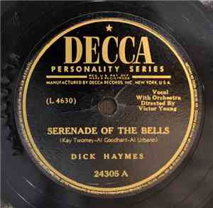 Dick Haymes - Serenade Of The Bells / Some Hearts Sing