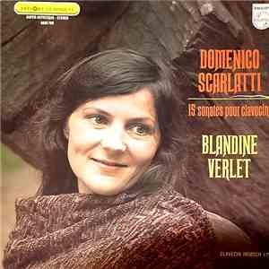 Domenico Scarlatti - Blandine Verlet - 15 Sonatas Pour Clavecin