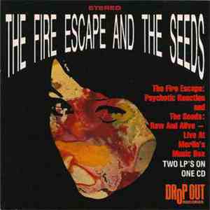 Fire Escape And Seeds - Psychotic Reaction / Raw And Alive - Live At Merlin ...