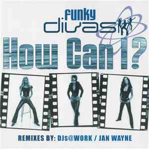 Funky Divas - How Can I?