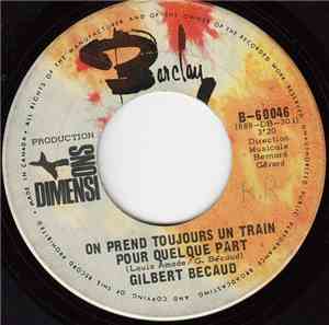 Gilbert Bécaud - On Prend Toujours Un Train Pour Quelque Part