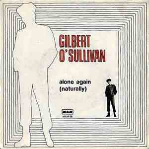 Gilbert O'Sullivan - Alone Again (Naturally)