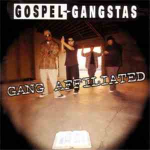 Gospel Gangstas - Gang Affiliated