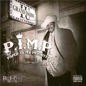 Grand Daddy I.U. - P.I.M.P. (Paper Is My Priority)