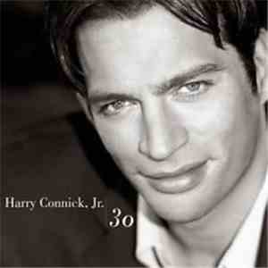 Harry Connick, Jr. - 30