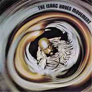 Isaac Hayes - The Isaac Hayes Movement