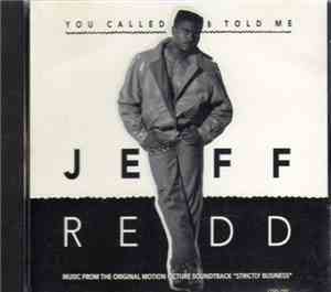 Jeff Redd - You Called & Told Me
