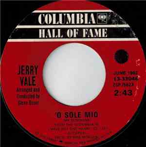 Jerry Vale - 'O Sole Mio (My Sunshine) / Come Back To Sorrento