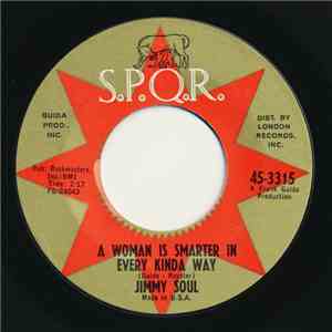 Jimmy Soul - A Woman Is Smarter In Every Kinda Way / My Girl - She Sure Can ...