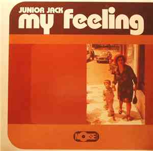 Junior Jack - My Feeling