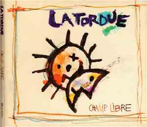 La Tordue - Champ Libre
