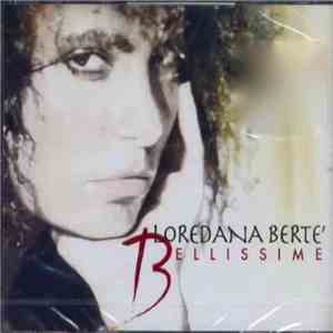 Loredana Berte' - Bellissime