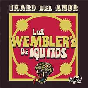 Los Wembler's De Iquitos - Ikaro Del Amor