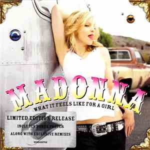 Madonna - What It Feels Like For A Girl