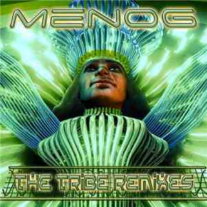 Menog - The Tribe Remixes