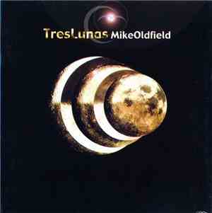 Mike Oldfield - Tr3s Lunas