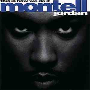 Montell Jordan - This Is How We Do It