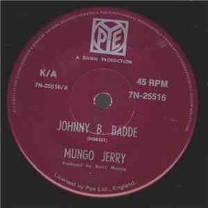 Mungo Jerry - Johnny B. Badde