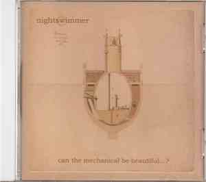 Nightswimmer - Can The Mechanical Be Beautiful​.​.​.​?
