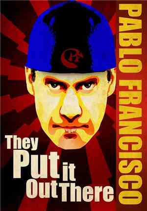 Pablo Francisco - They Put It Out There