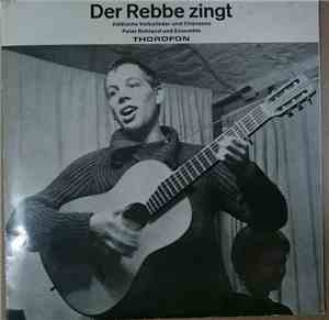 Peter Rohland - Der Rebbe Zingt - Jiddische Volkslieder Und Chansons
