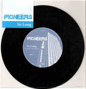 Pioneers  - So Long
