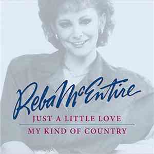 Reba McEntire - Just A Little Love / My Kind Of Country