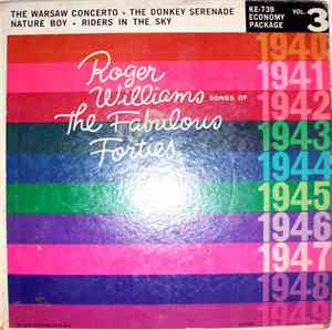 Roger Williams - Songs Of The Fabulous Forties Vol 3