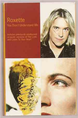 Roxette - You Don't Understand Me