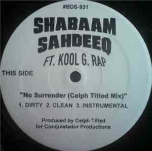 Shabaam Sahdeeq Ft. Kool G. Rap - No Surrender (Remixes)