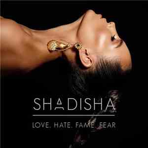 Shadisha - Love. Hate. Fame. Fear