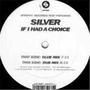 Silverstone - If I Had A Choice