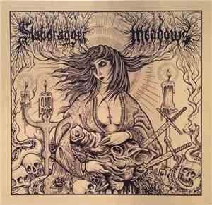 Slabdragger / Meadows - Slabdragger / Meadows