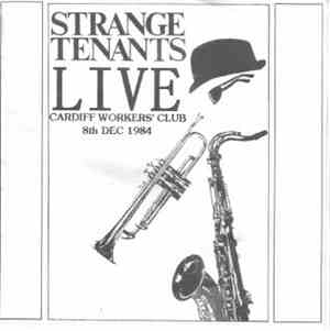Strange Tenants - Live At Cardiff Worker's Club (8th December 1984)