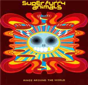 Super Furry Animals - Rings Around The World